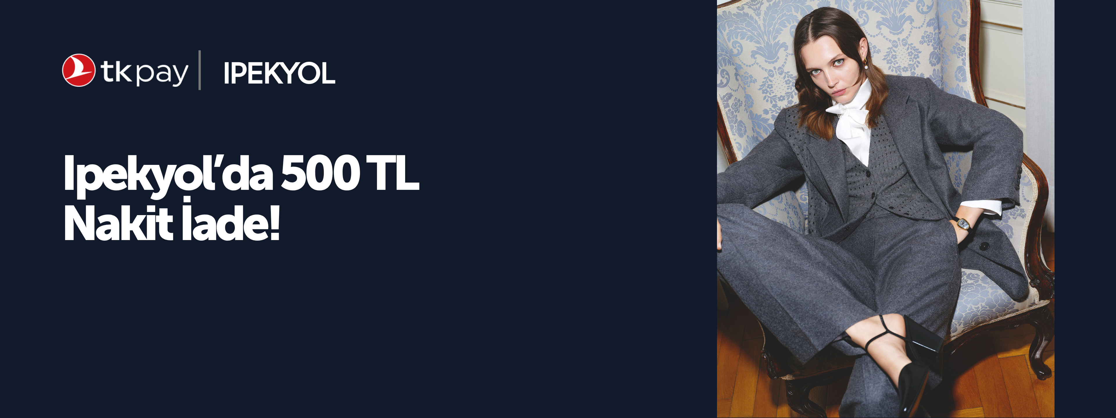 Ipekyol'da 500 TL Nakit İade!