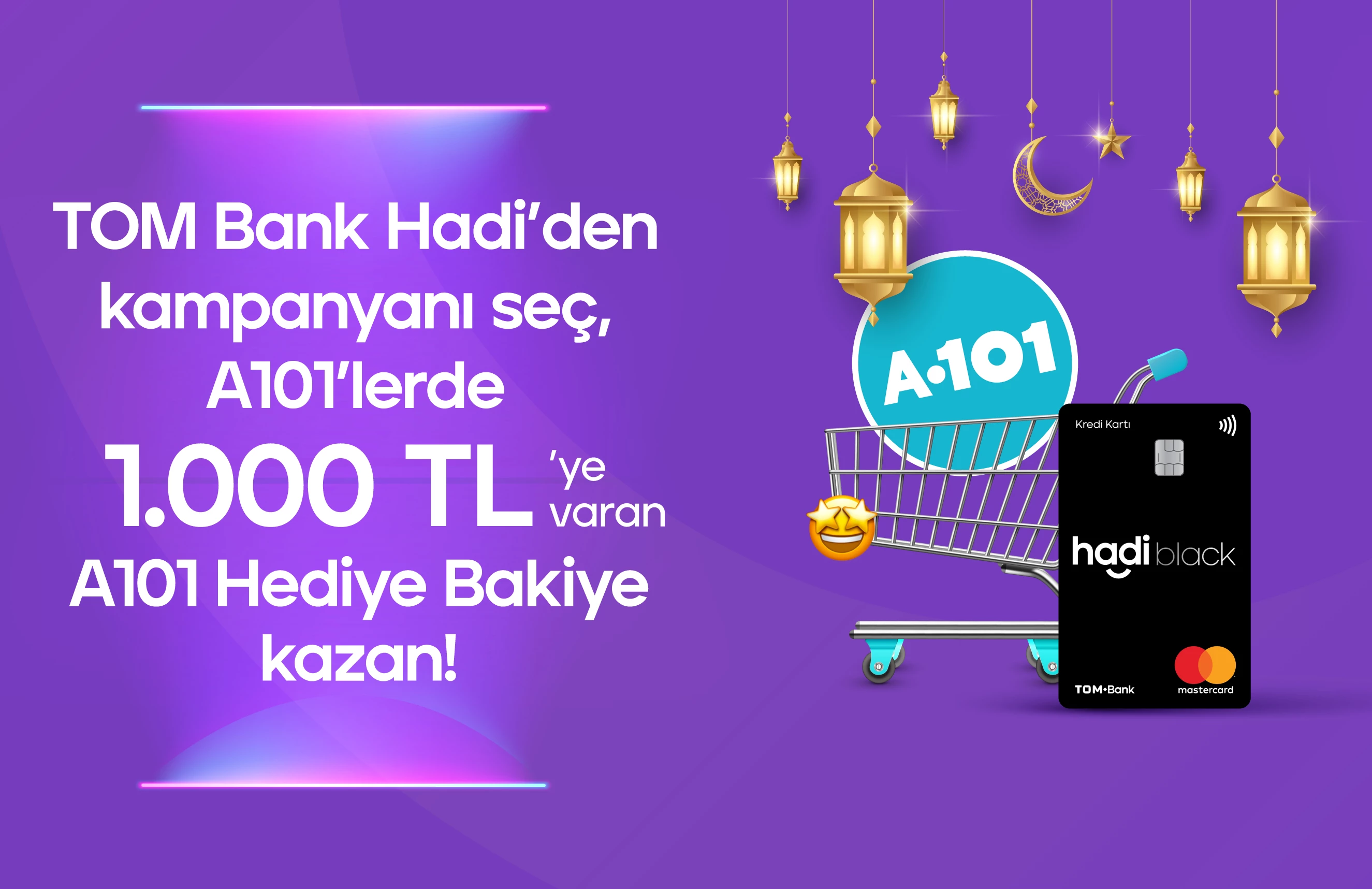 Hadi Kredi Kartları ile 1.000 TL’ye kadar A101 Hediye Bakiye!