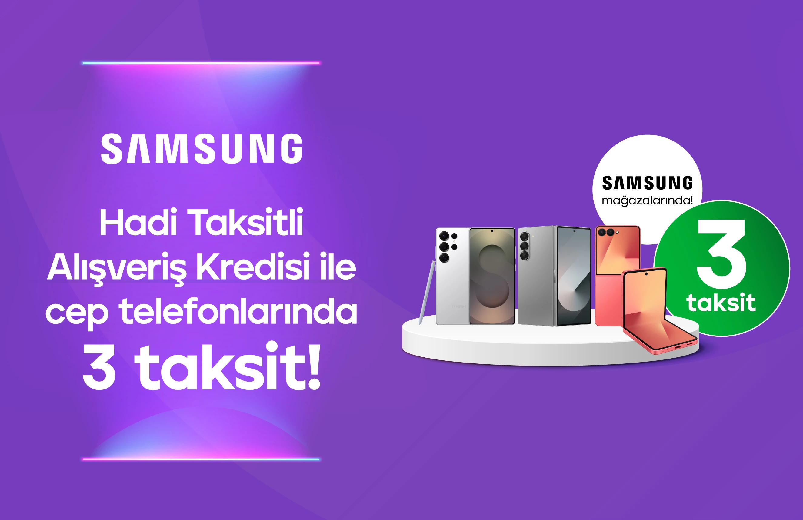 TOM Bank Hadi Taksitli Alışveriş Kredisi ile Samsung cep telefonlarında 3 Taksit Fırsatı!