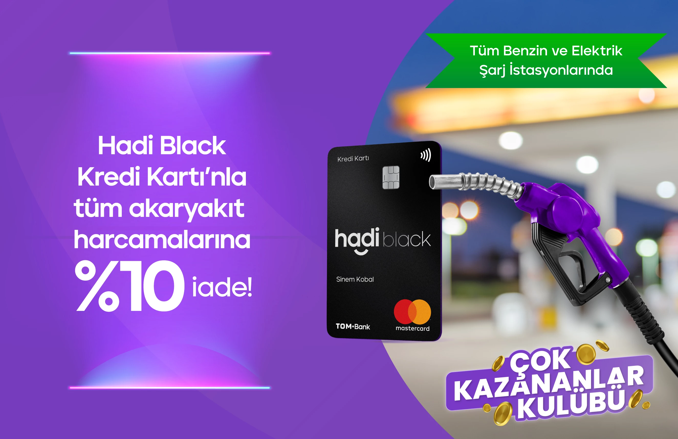 Akaryakıt harcamalarında %5’e varan iade! Üstelik Çok Kazananlar Kulübü’ne Özel %10 iade!