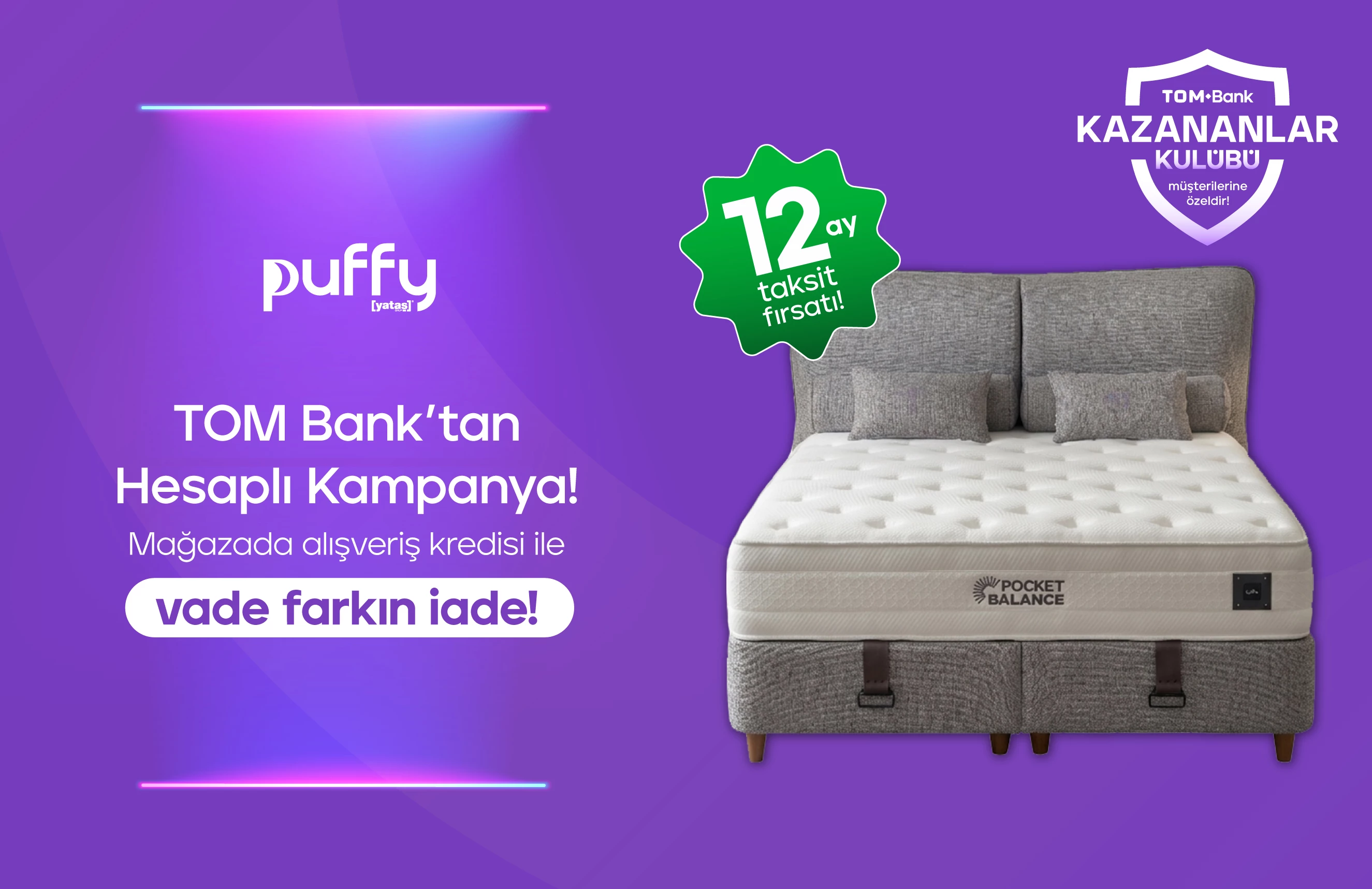 TOM Bank Hadi'den Puffy Kampanyası!