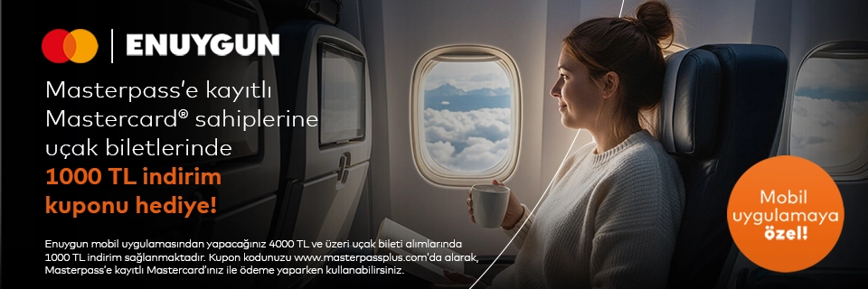 Anadolubank Masterpass'e kayıtlı Mastercard sahiplerine Enuygun'da uçak biletlerinde 1000 TL'ye varan indirim!