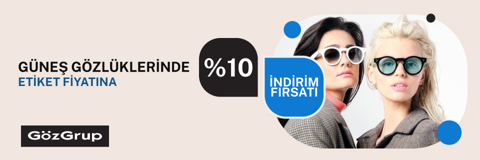 Göz Grup'tan Güneş gözlüklerinde etiket fiyatına %10 indirim!