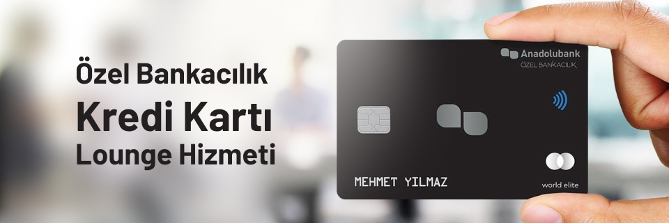 Özel Bankacılık Kredi Kartı Lounge Hizmeti